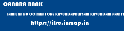 CANARA BANK  TAMIL NADU COIMBATORE KAVUNDAPALAYAM KAVUNDAM PALAYAM  ifsc code